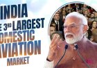 India emerges as world’s third-largest domestic aviation market: PM Modi