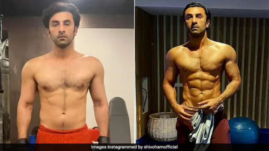 Ranbir Kapoor’s Physical Transformation Stuns Fans