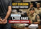Major GST Evasion Racket Busted in Uttar Pradesh