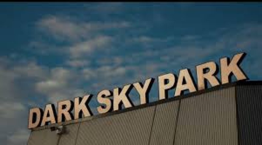 Tamil Nadu Introduces Its First Dark Sky Park