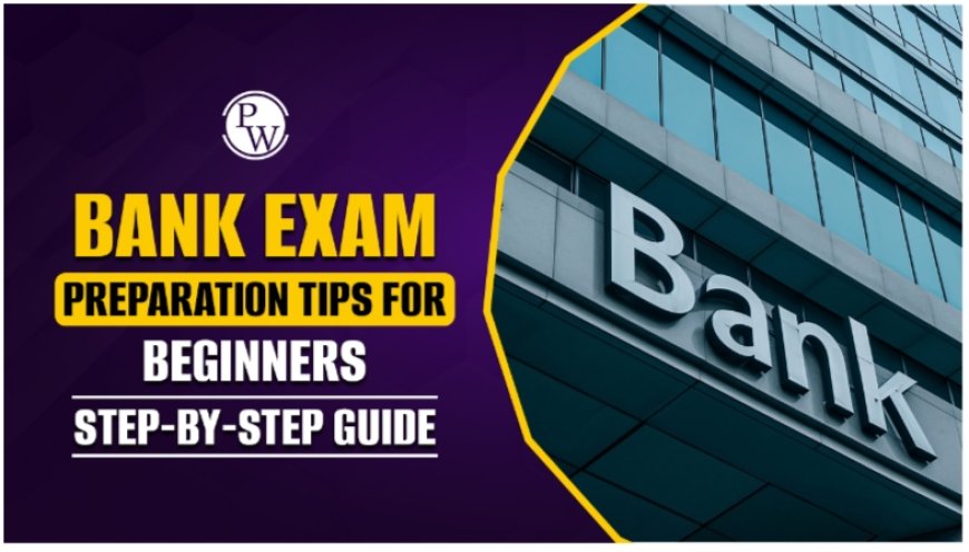 How to prepare for Banking Exam