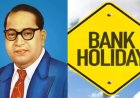Banks Closed in Many States on Ambedkar Jayanti