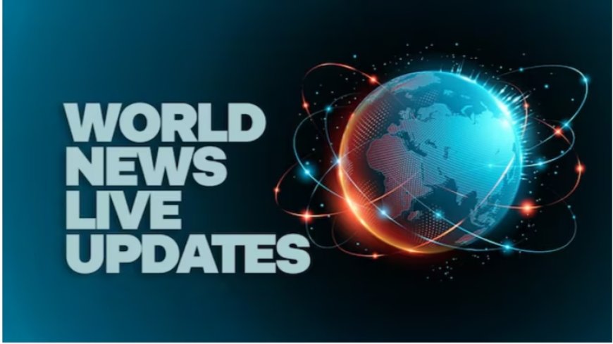 🌍 World News Live Update (Detailed Overview)