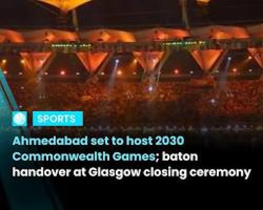 Glasgow Hands Over to Ahmedabad: The 2026 Commonwealth Games in Glasgow officially concluded with a vibrant closing ceremony featuring a cultural handover to India. India is officially set to host the 2026/2030 Commonwealth Games in Ahmedabad.